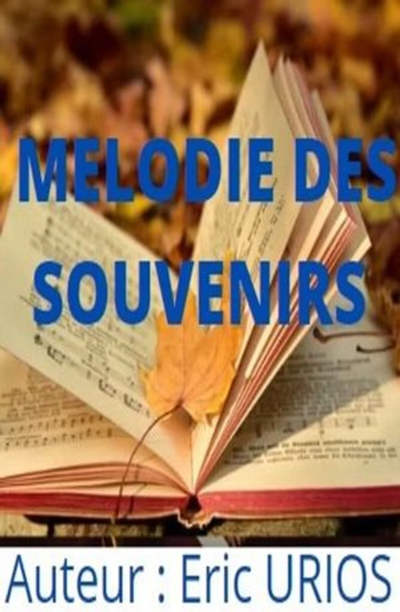 MELODIE DES SOUVENIRS
