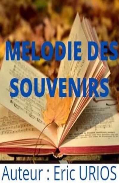 MELODIE DES SOUVENIRS