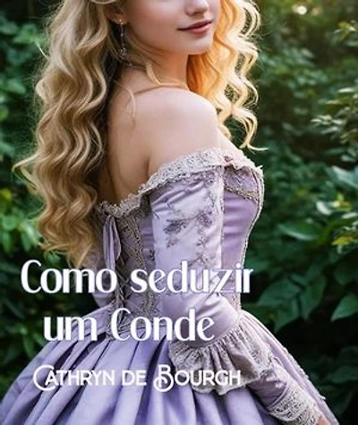 Como seduzir um Conde