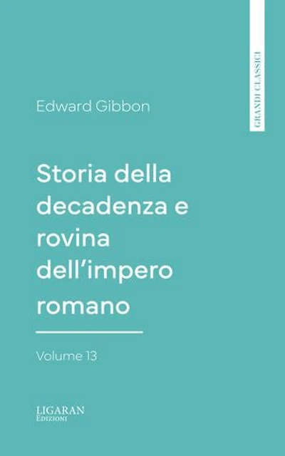 Storia della decadenza e rovina dell'impero romano
