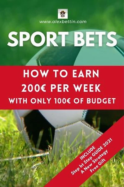 Sport Bets: How to earn 200€ per week with only 100€ of budget