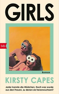 Girls: Roman - Das Buch des Sommers - »Das unvergessliche Porträt zweier Schwestern.« Bernardine Evaristo