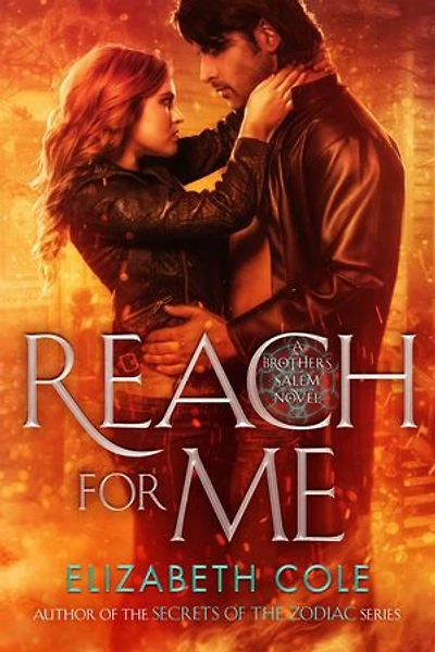 Reach For Me: A Witty Paranormal Romance With Demon Hunters