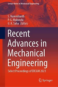 Recent Advances Mechanical Engineering: Select Proceedings of ERCAM 2021
