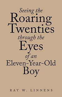 Seeing the Roaring Twenties Through the Eyes of an Eleven-Year-Old Boy