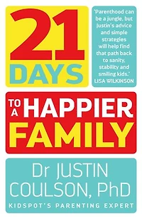 21 Days to a Happier Family
