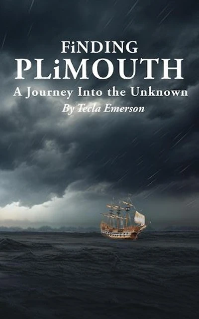 Finding Plimouth: A Journey Into the Unknown: Founding of America Series