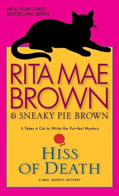 Hiss of Death: A Mrs. Murphy Mystery