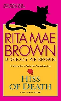 Hiss of Death: A Mrs. Murphy Mystery