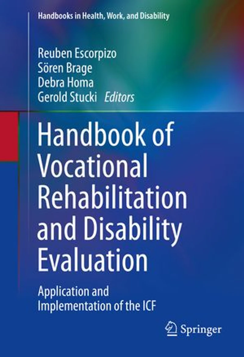 Handbook of Vocational Rehabilitation and Disability Evaluation: Application Implementation the ICF