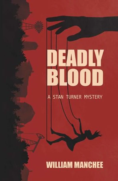 Deadly Blood, A Stan Turner Mystery