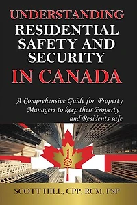 Understanding Residential Safety and Security in Canada: A Comprehensive Guide for Property Managers to keep their Property and Residents safe