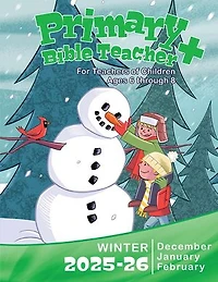 Primary Bible Teacher+: Winter Quarter | December 2025, January, February 2026
