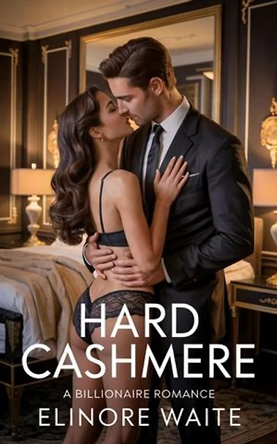 Hard Cashmere: A Billionaire Romance
