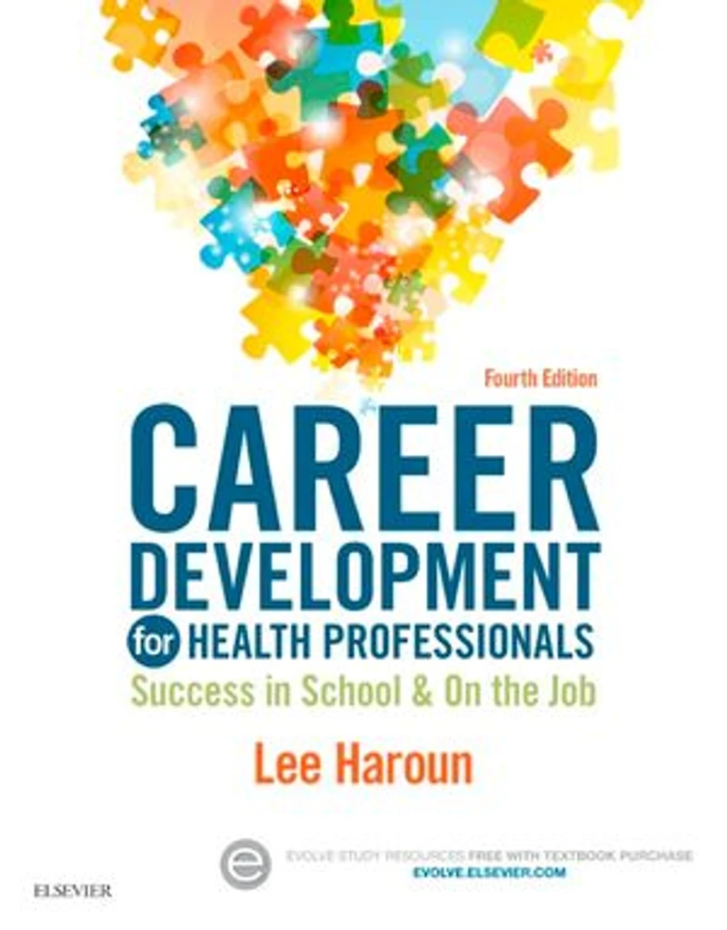 Career Development for Health Professionals: Success in School & on the Job