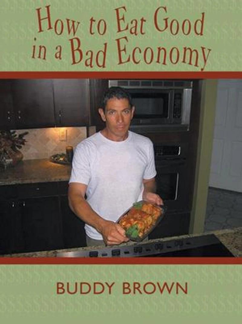 How to Eat Good a Bad Economy