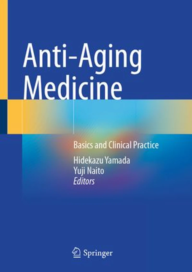 Anti-Aging Medicine: Basics and Clinical Practice