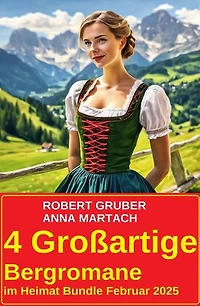 4 Großartige Bergromane im Heimat Bundle Februar 2025