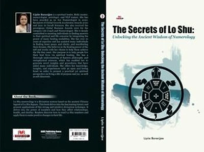 The Secrets Of Lo Shu: Unlocking the Ancient Wisdom of Numerology