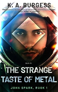 The Strange Taste of Metal: John Spark, #1