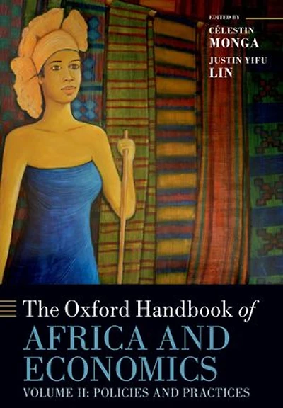 The Oxford Handbook of Africa and Economics: Volume 2: Policies Practices