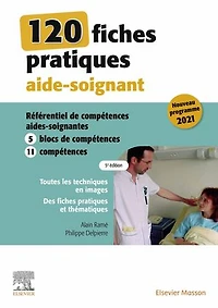 120 fiches pratiques aide-soignant: Référentiel de compétences aides-soignantes