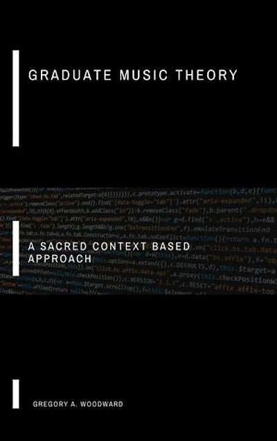 Graduate Music Theory: A Sacred Context Based Approach