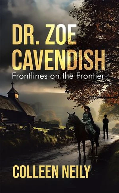 Dr. Zoe Cavendish: Frontlines on the Frontier