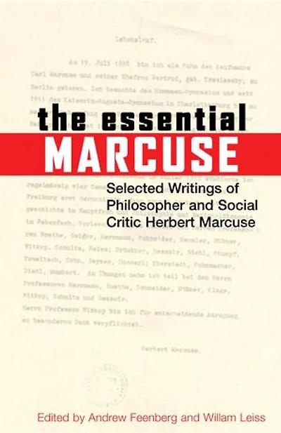 The Essential Marcuse: Selected Writings Of Philosopher And Social Critic Herbert Marcuse