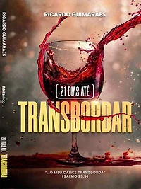 21 Dias Até Transbordar