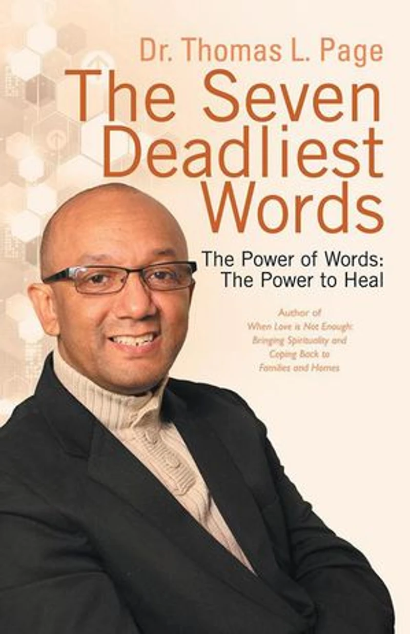 The Seven Deadliest Words: Power of to Heal