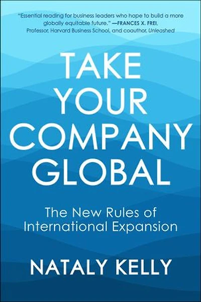 Take Your Company Global: The New Rules of International Expansion