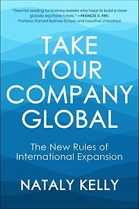 Take Your Company Global: The New Rules of International Expansion