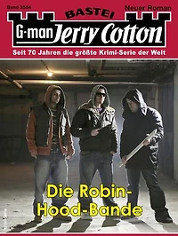 Jerry Cotton 3584: Die Robin-Hood-Bande