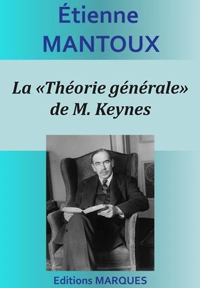 La «Théorie générale» de M. Keynes