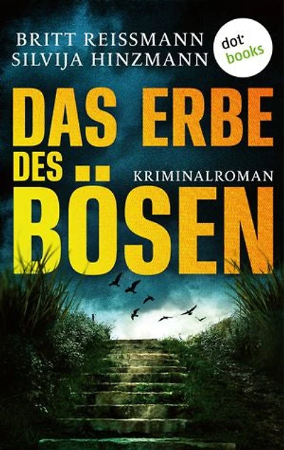 Das Erbe des Bösen - oder: Die Farbe des Himmels: Kriminalroman: Ein Fall für Thea Engel 1 | Für Fans von Susanne Mischke
