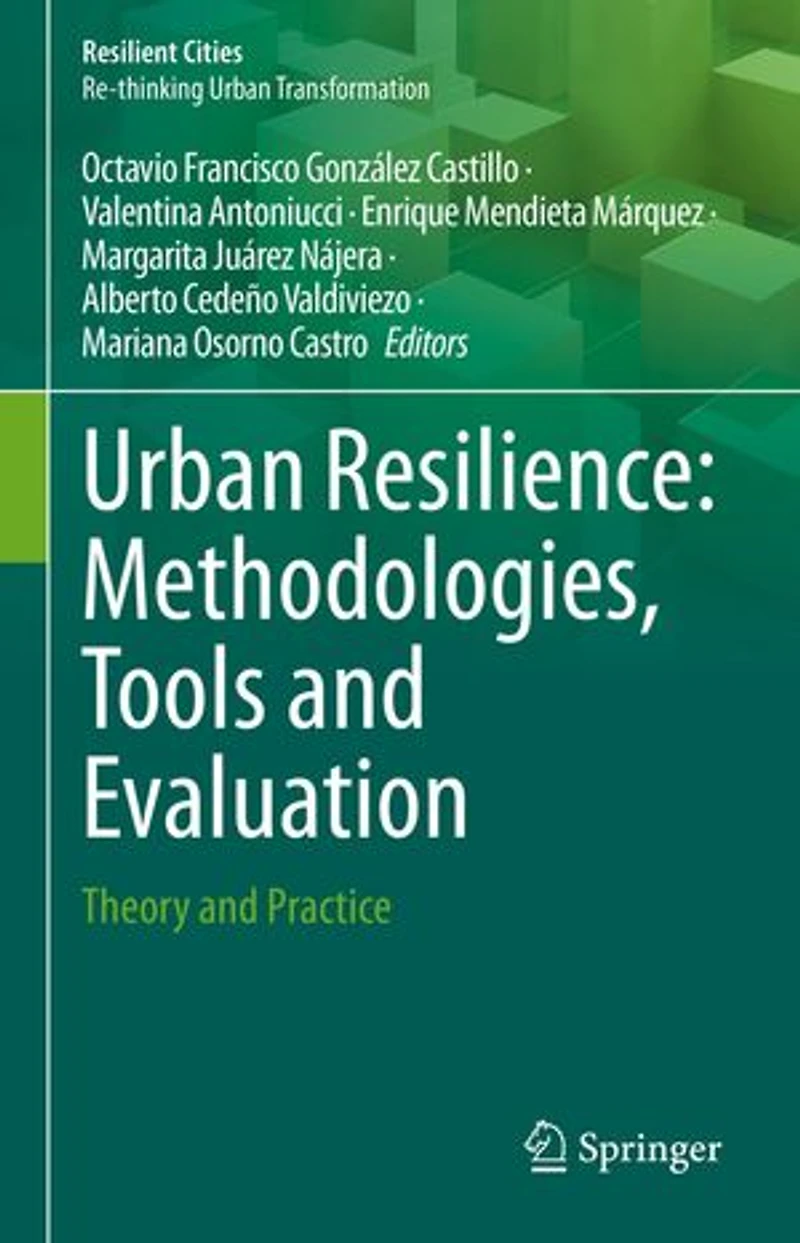 Urban Resilience: Methodologies, Tools and Evaluation: Theory Practice