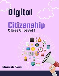 Digital Citizenship Class 6 Level 1