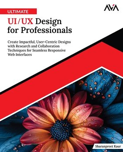 Ultimate UI/UX Design for Professionals