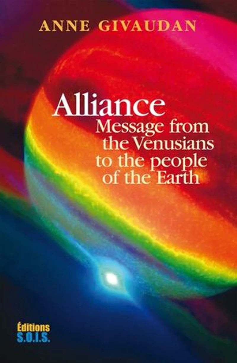 Alliance: Message from the Venusians to the people of the Earth