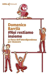 #Noi restiamo insieme: La forza dell’interdipendenza per rinascere