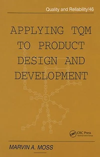 Applying TQM to Product Design and Development