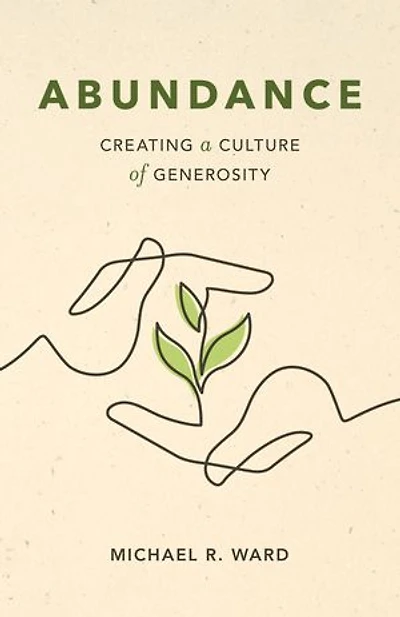 Abundance: Creating a Culture of Generosity