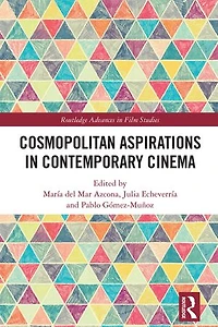 Cosmopolitan Aspirations Contemporary Cinema