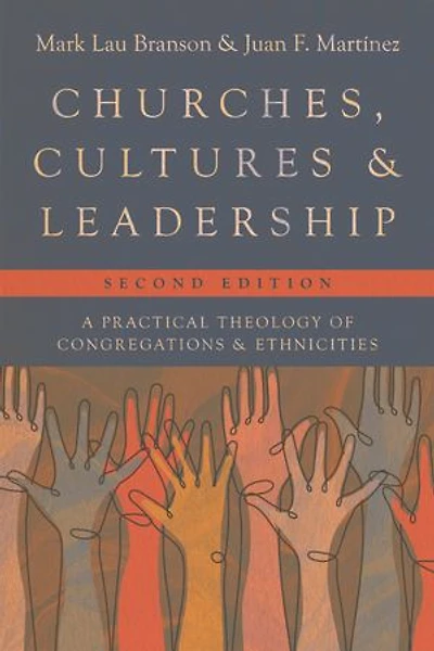 Churches, Cultures, and Leadership: A Practical Theology of Congregations Ethnicities