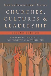 Churches, Cultures, and Leadership: A Practical Theology of Congregations Ethnicities
