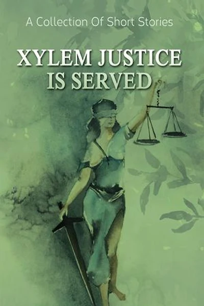Xylem Justice Is Served