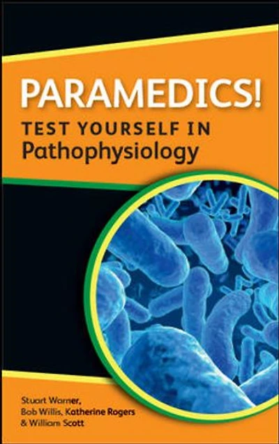 Paramedics! Test yourself Pathophysiology