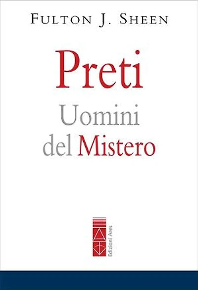 Preti: Uomini del mistero