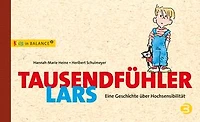 Tausendfühler Lars: Kinder mit Hochsensibilität
